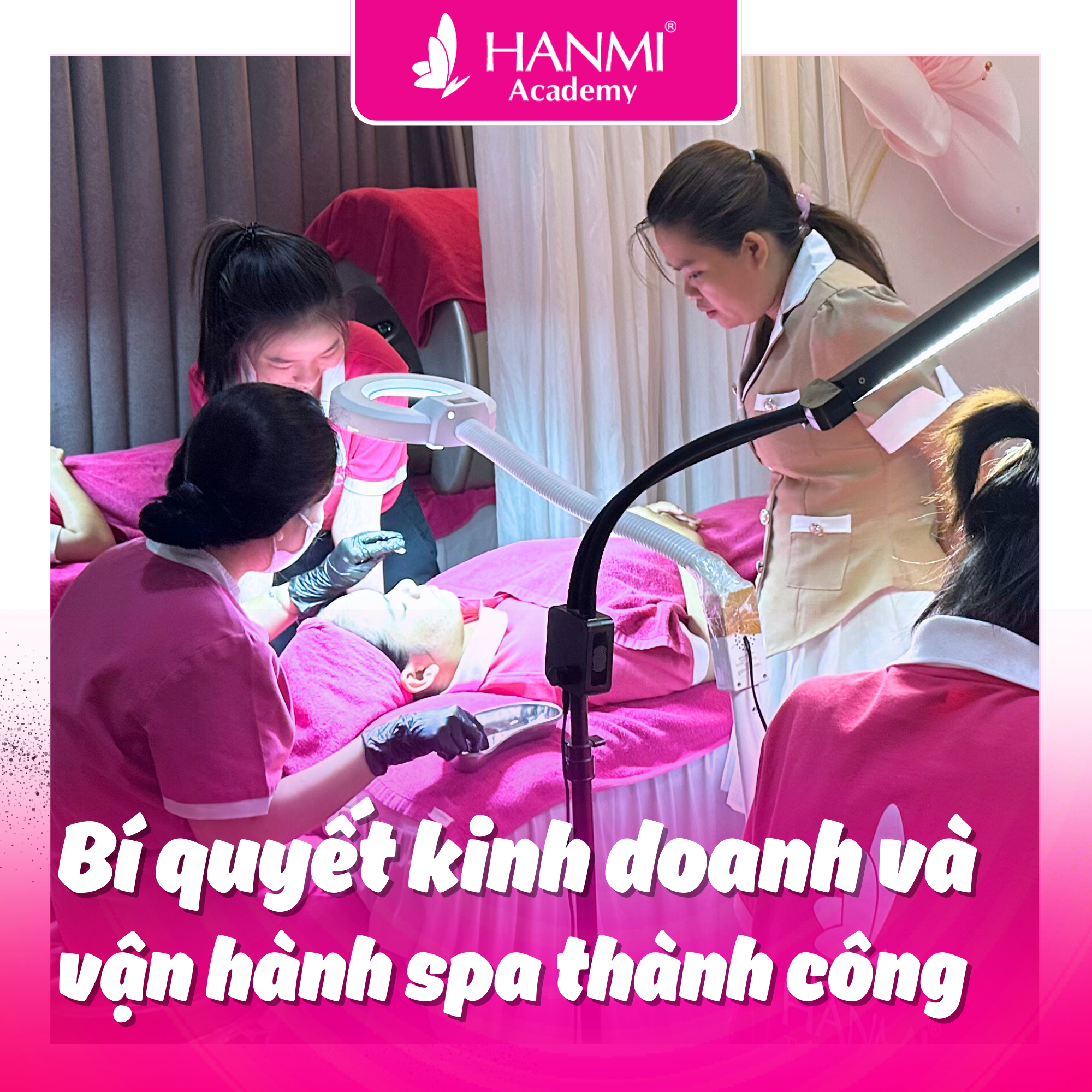 Bí quyết kinh doanh và vận hành spa thành công